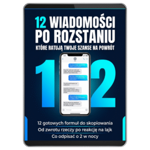 12 wiadomości po rozstaniu